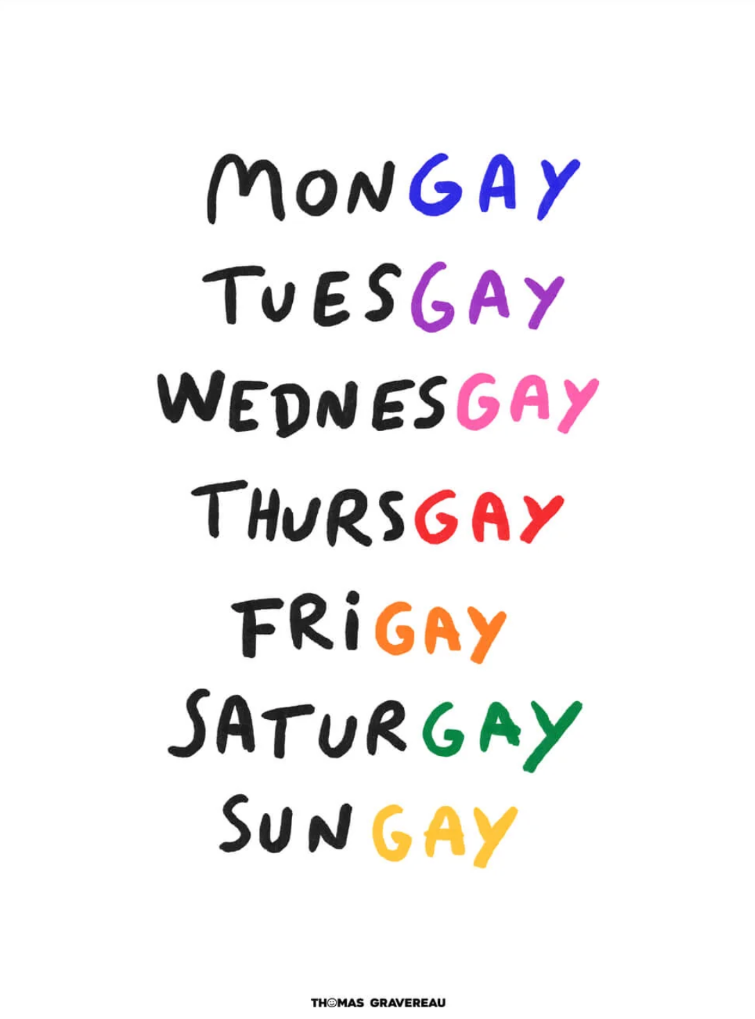 Gay week (Limited edition print)