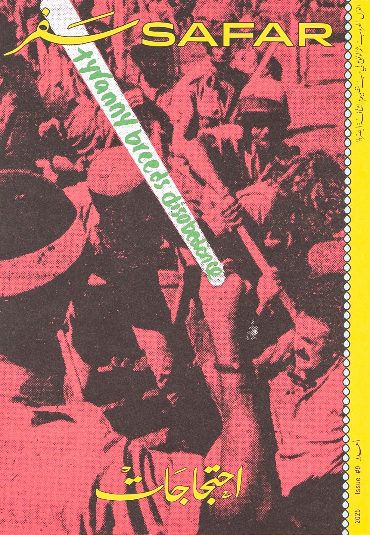 Journal Safar #09 : Protests