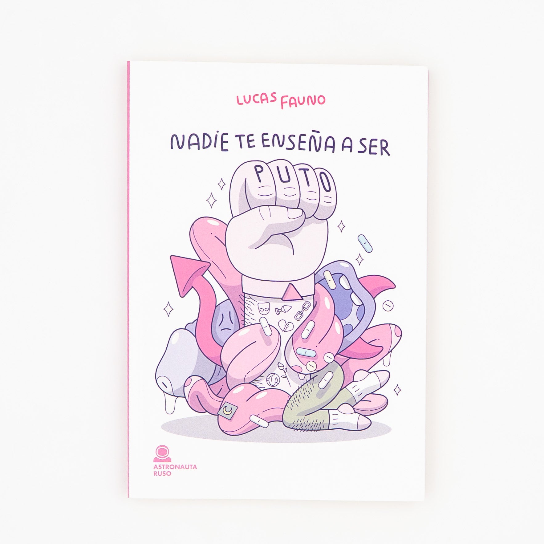 Nadie te ensena a ser puto