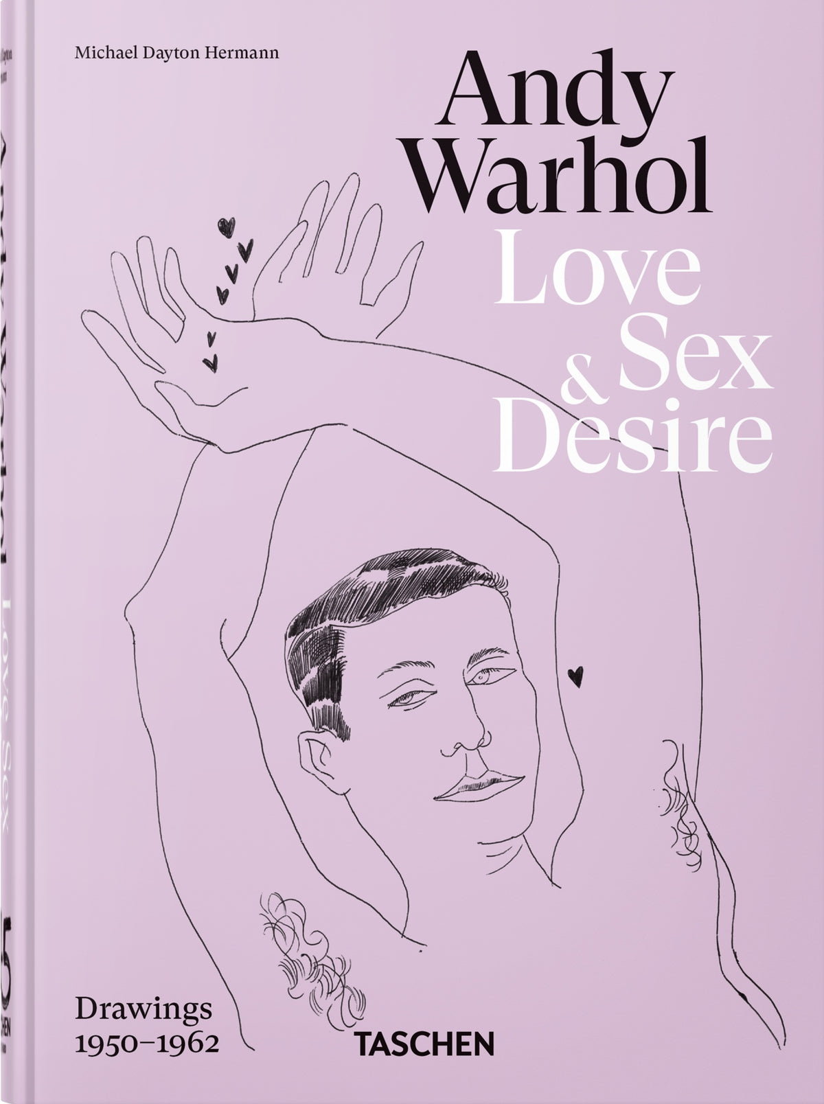 Andy Warhol. Love, Sex & Desire. 45th Ed.